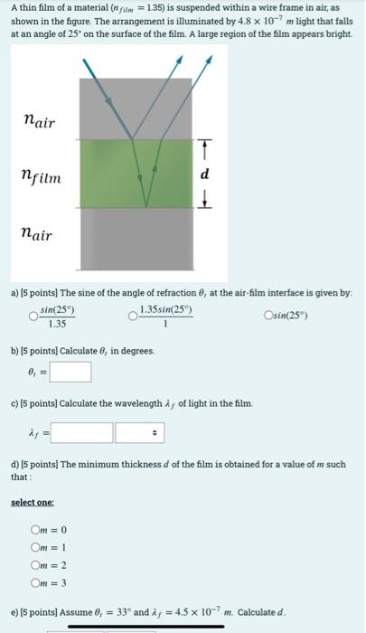 Solved A thin film of a material ( nfilm =135 ) is suspended | Chegg.com