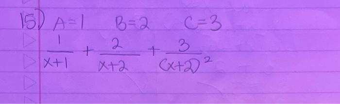 Solved A=1B=2C=3 x+11+x+22+(x+2)23 | Chegg.com