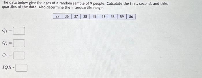 Solved The data below give the ages of a random sample of 9 | Chegg.com