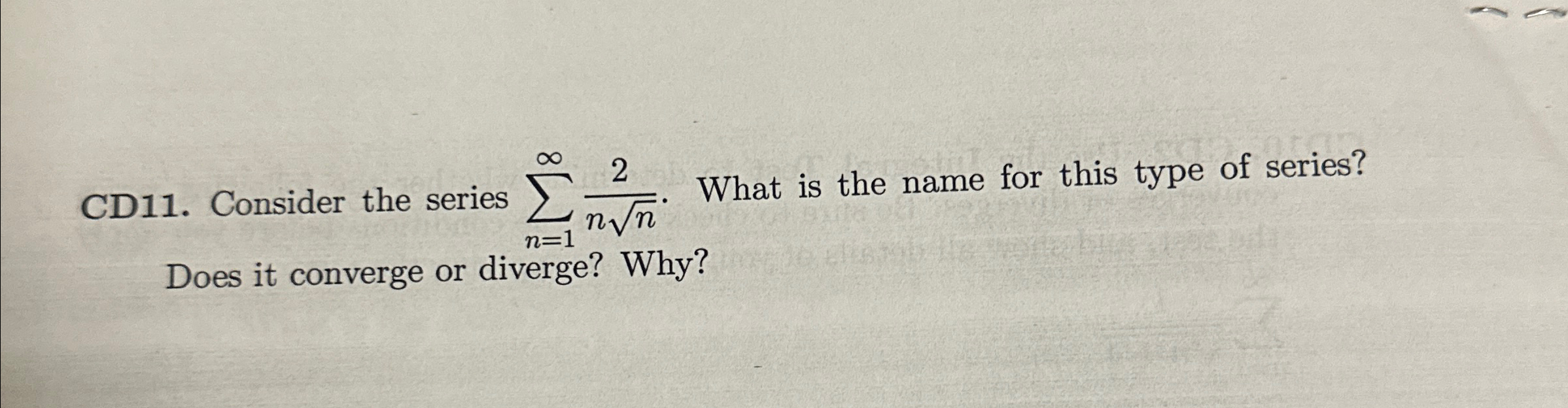 Solved CD11. ﻿Consider the series ∑n=1∞2nn2. ﻿What is the | Chegg.com