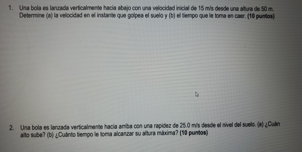 Solved Resuelva: 1. Una Bola Es Lanzada Verticalmente Hacia | Chegg.com