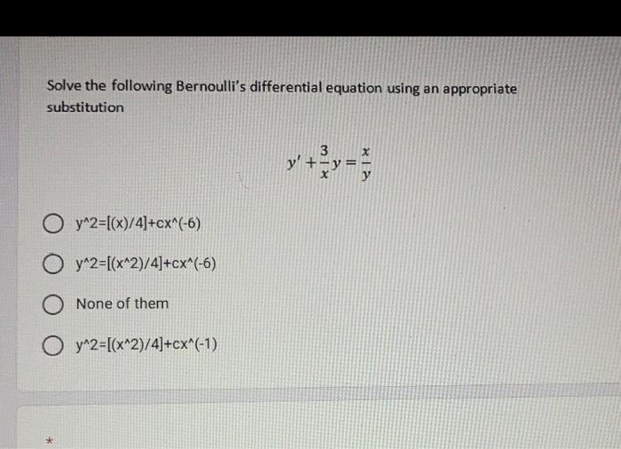 Solved Solve the following Bernoulli's differential equation | Chegg.com