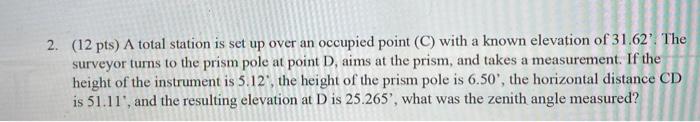 Solved 2. (12 pts) A total station is set up over an | Chegg.com