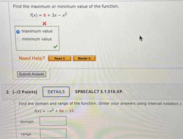 Solved Find the maximum or minimum value of the function. | Chegg.com