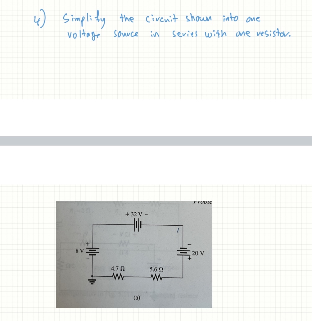 Simplify the circuit shown into one voltage source in | Chegg.com