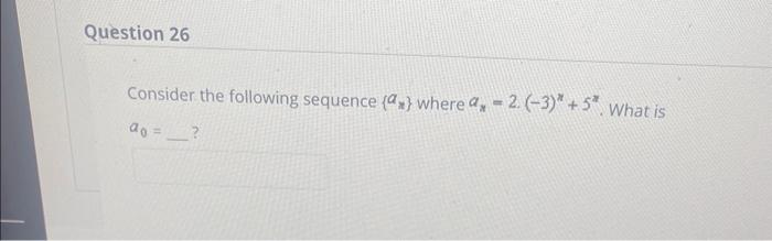 Solved Consider the following sequence {an} where | Chegg.com