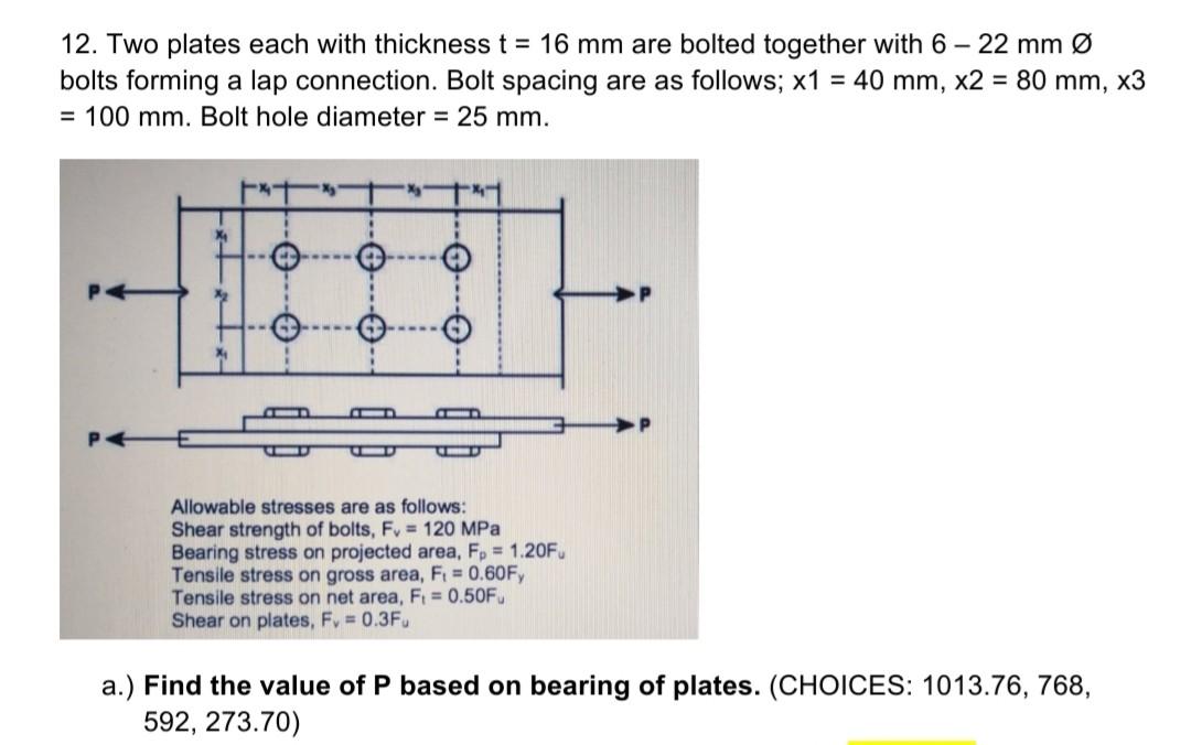 Solved 12. Two plates each with thickness t = 16 mm are
