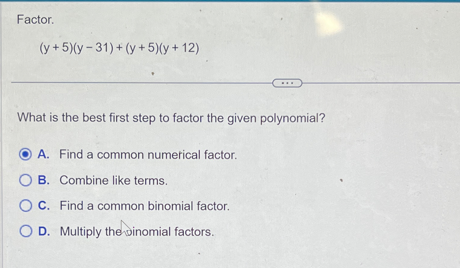 Solved Factor Y 5 Y 31 Y 5 Y 12 What Is The Best First