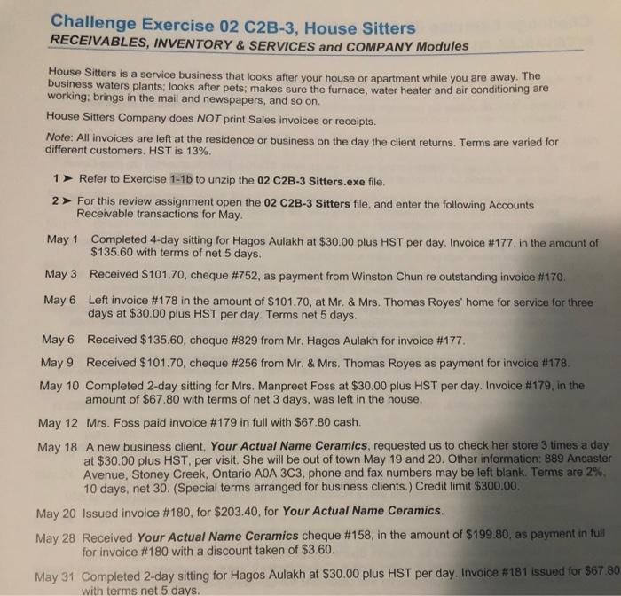 Solved Challenge Exercise 02 C2B-3, House Sitters | Chegg.com
