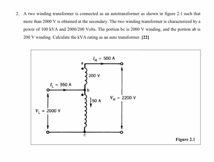 Solved 2 A Two Winding Transformer Is Connected As An