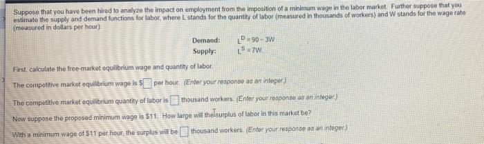 Solved Suppose that you have been hired to analyze the | Chegg.com
