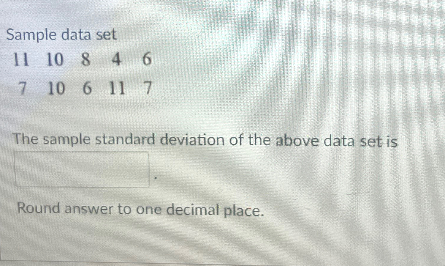 Solved Sample data set11,10,8,4,67,10,6,11,7The sample | Chegg.com