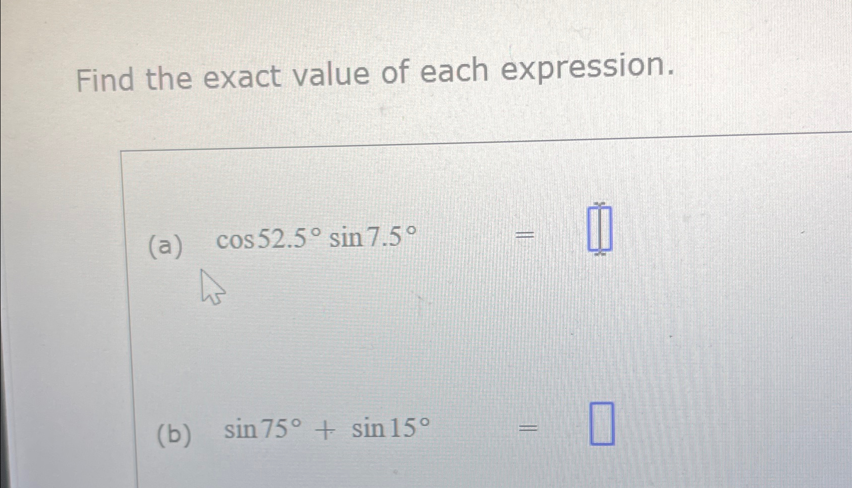 find the value of sin 75 and 10 15