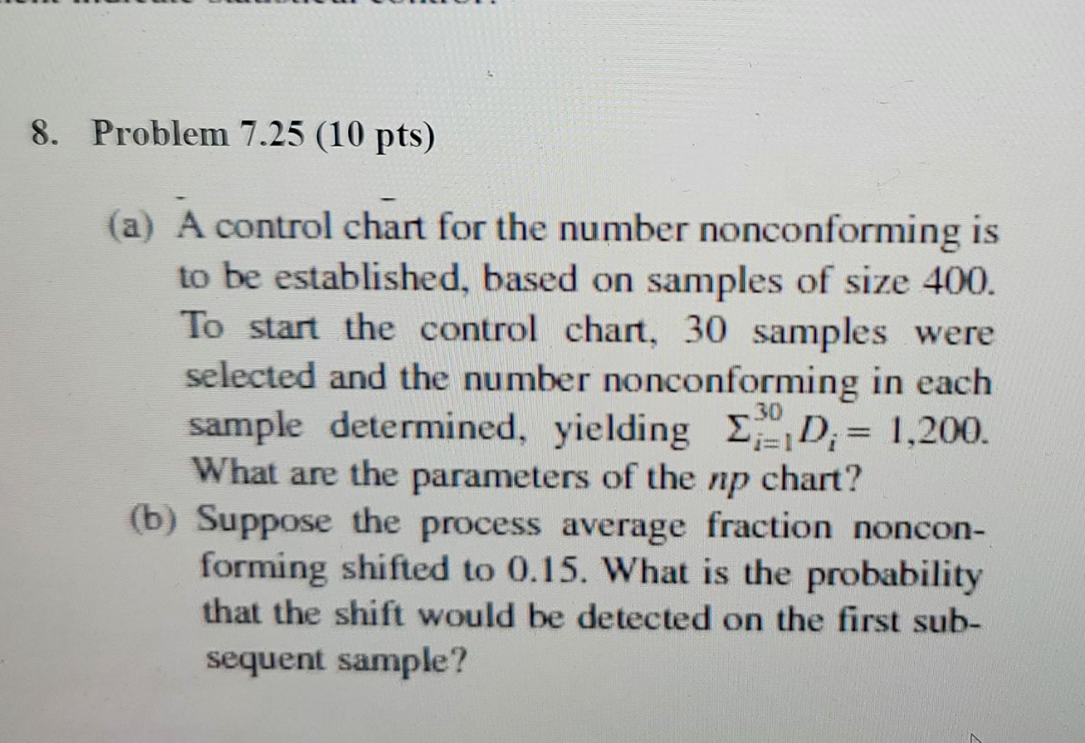 Solved 8. Problem 7.25 (10 pts) (a) A control chart for the | Chegg.com