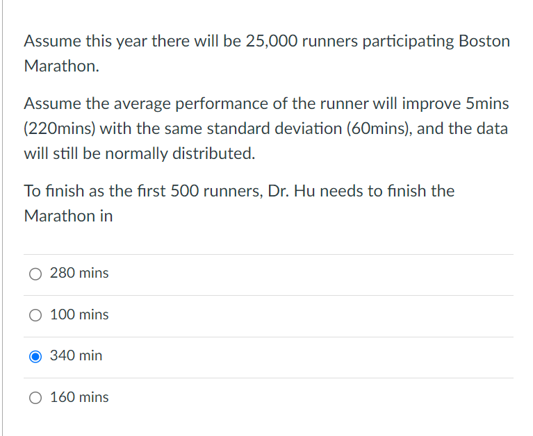 Solved Assume This Year There Will Be 25,000 ﻿runners | Chegg.com