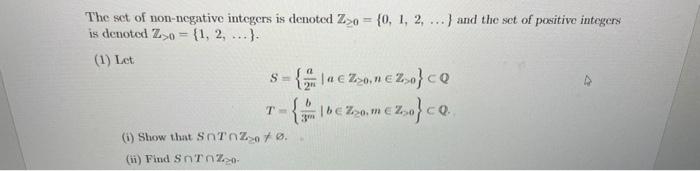 Solved The set of non-negative integers is denoted | Chegg.com