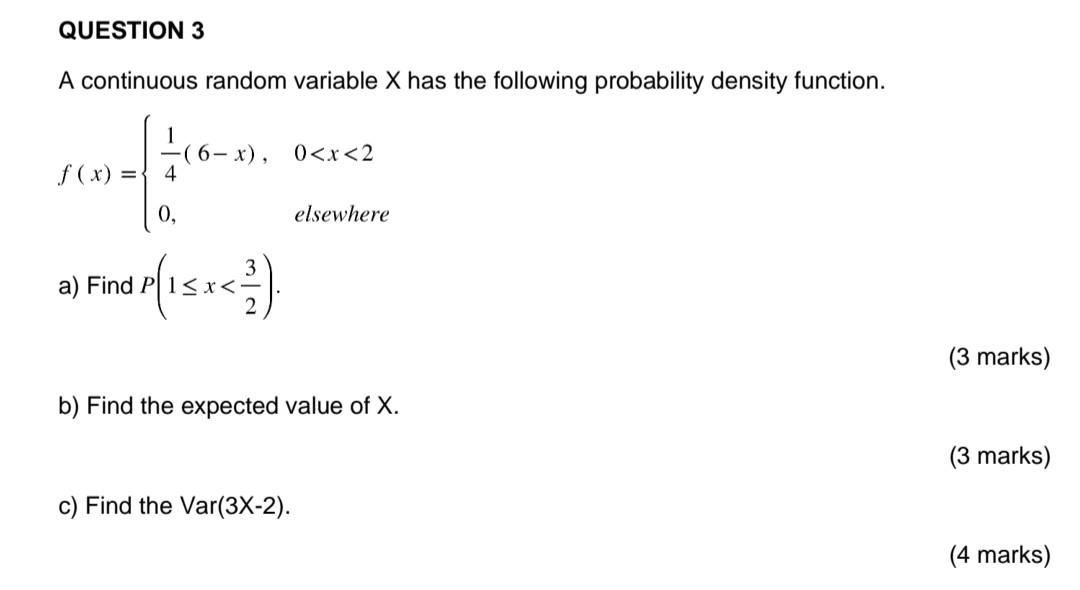 Solved QUESTION 3 A continuous random variable X has the | Chegg.com