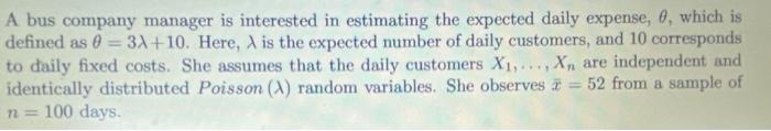 Solved A bus company manager is interested in estimating the | Chegg.com