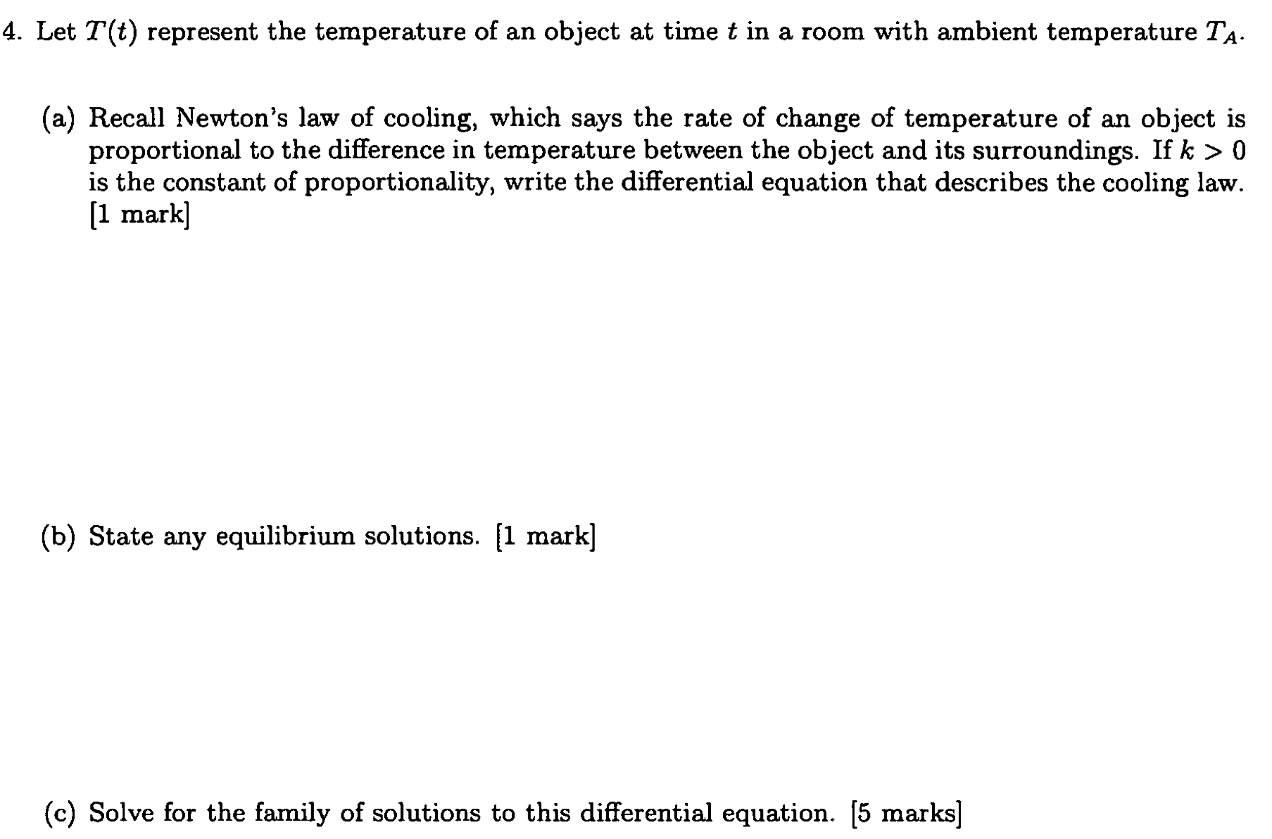 Solved Let T(t) ﻿represent the temperature of an ﻿object at | Chegg.com