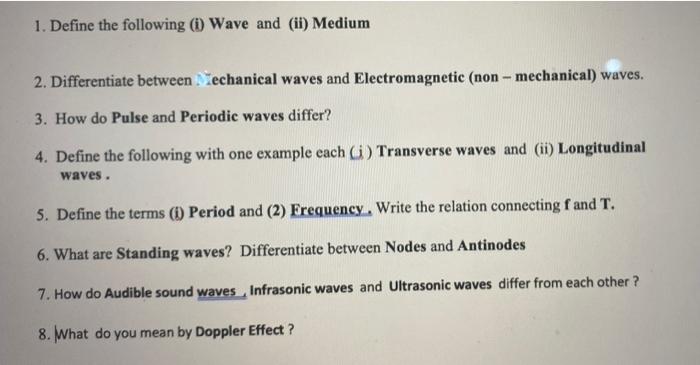 Solved 1. Define the following (i) Wave and (ii) Medium 2. | Chegg.com