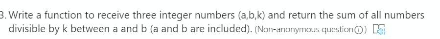 Solved 3. Write a function to receive three integer numbers | Chegg.com