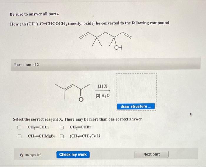 Solved Be sure to answer all parts. How can (CH3)2C=CHCOCH3 | Chegg.com ...