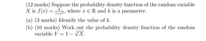 Solved (12 marks) Suppose the probability density function | Chegg.com