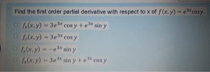 Solved *cosy. Find the first order partial derivative with | Chegg.com