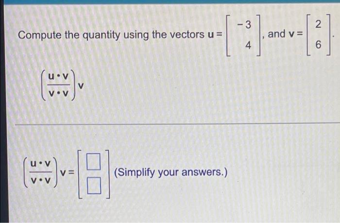 Solved -3 2 Compute the quantity using the vectors u = and | Chegg.com