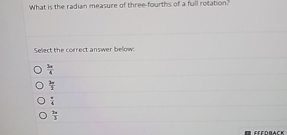 solved-what-is-the-radian-measure-of-three-fourths-of-a-full-chegg