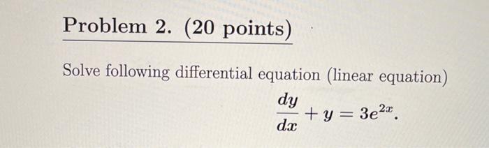 Solved Problem 2. (20 points) Solve following differential | Chegg.com