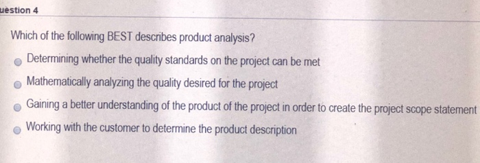 Jestion 4 Which Of The Following Best Describes Chegg 