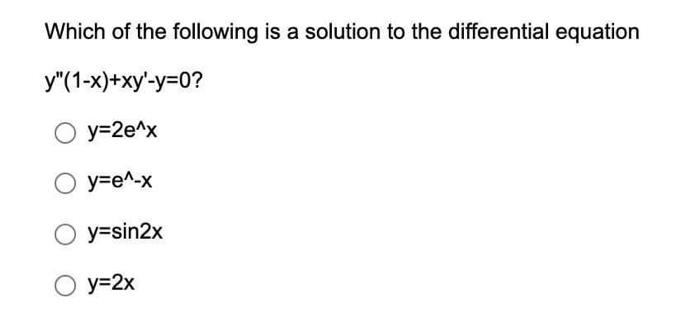 Solved Which of the following is a solution to the | Chegg.com
