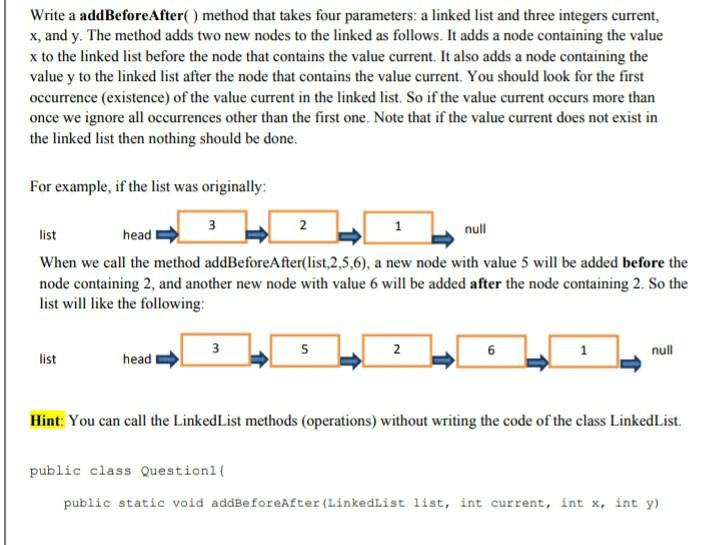 Solved Write a addBeforeAfter( ) method that takes four | Chegg.com