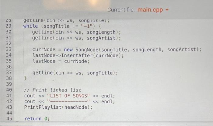 Solved Given main0. complete the SongNode class to include | Chegg.com