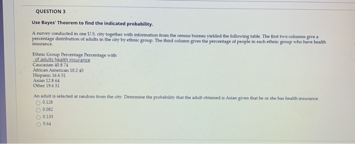 Solved QUESTION 3 Use Bayes' Theorem to find the indicated | Chegg.com