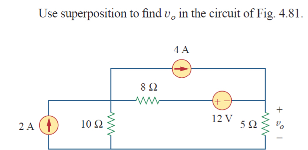 Solved Use superposition to find vo ﻿in the circuit of Fig. | Chegg.com
