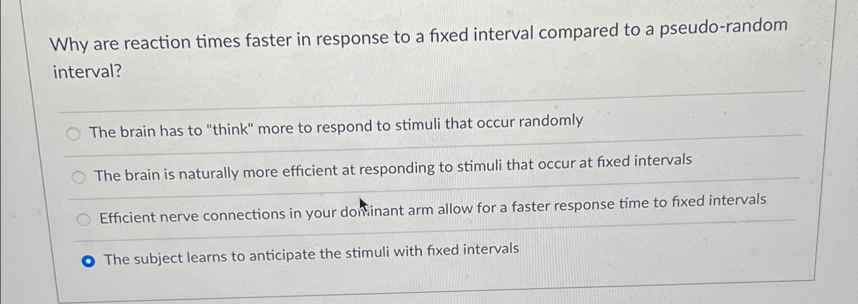 Solved Why are reaction times faster in response to a fixed | Chegg.com