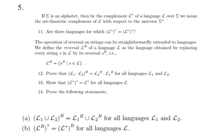 Solved 5 If Is An Alphabet Then By The Complement Lc Of Chegg Com