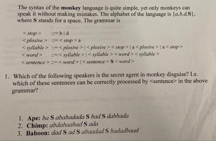 Solved The syntax of the monkey language is quite simple, | Chegg.com