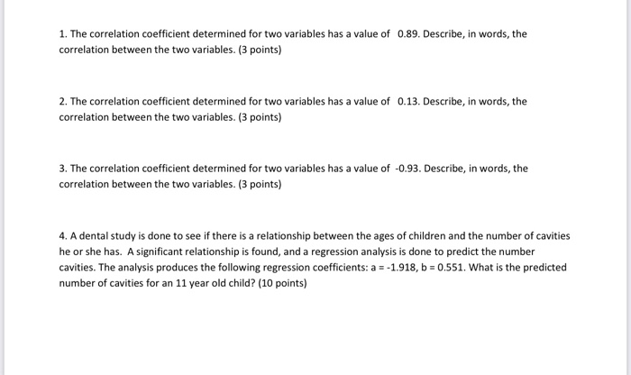 Solved 1. The correlation coefficient determined for two | Chegg.com