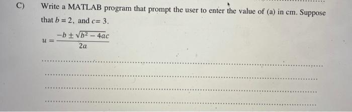 Solved Write a MATLAB program that prompt the user to enter | Chegg.com