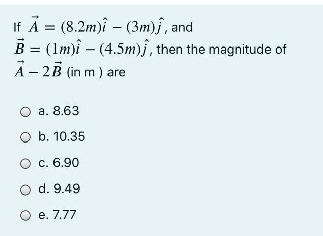 Solved If A 8 2m I 3m ſ And B 1m I 4 5m I Chegg Com