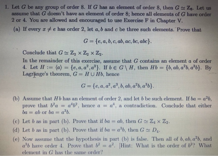 Solved 1 Let G Be Any Group Of Order 8 If G Has An Elem Chegg Com