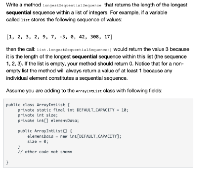 Solved Write a method longestepquential sequence that | Chegg.com