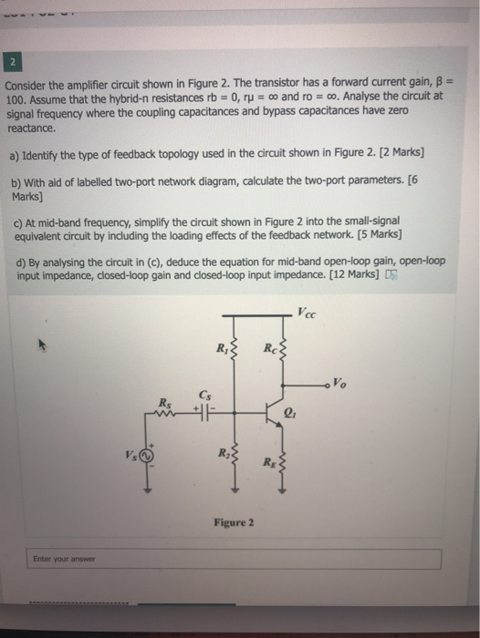 Solved 2 Consider the amplifier circuit shown in Figure 2. | Chegg.com