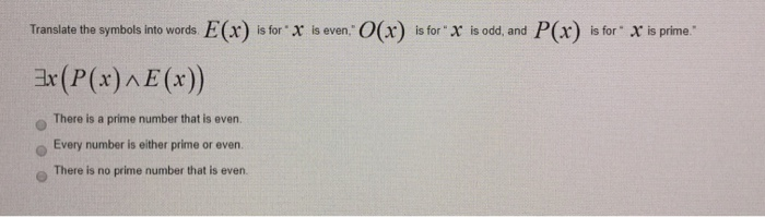 Solved E X O X P X Is For Translate The Symbols Into W Chegg Com