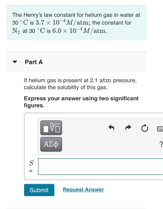 Solved The Henry's law constant for helium gas in water at