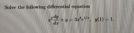Solved Solve the following differential equation | Chegg.com