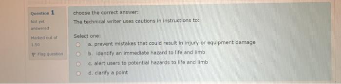 Solved Question 1 Not yet Choose the correct answer: The | Chegg.com